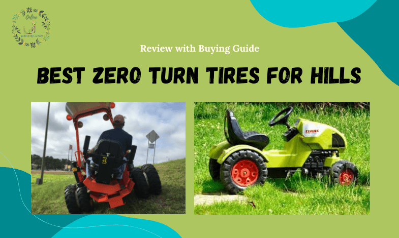 Best Zero Turn Tires for Hills