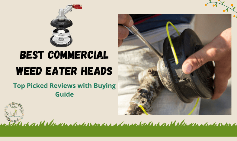 Best Commercial Weed Eater Heads